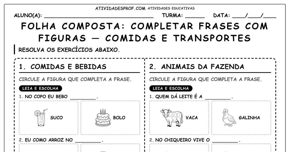 FOLHA COMPOSTA: COMPLETAR FRASES COM FIGURAS — COMIDAS E TRANSPORTES