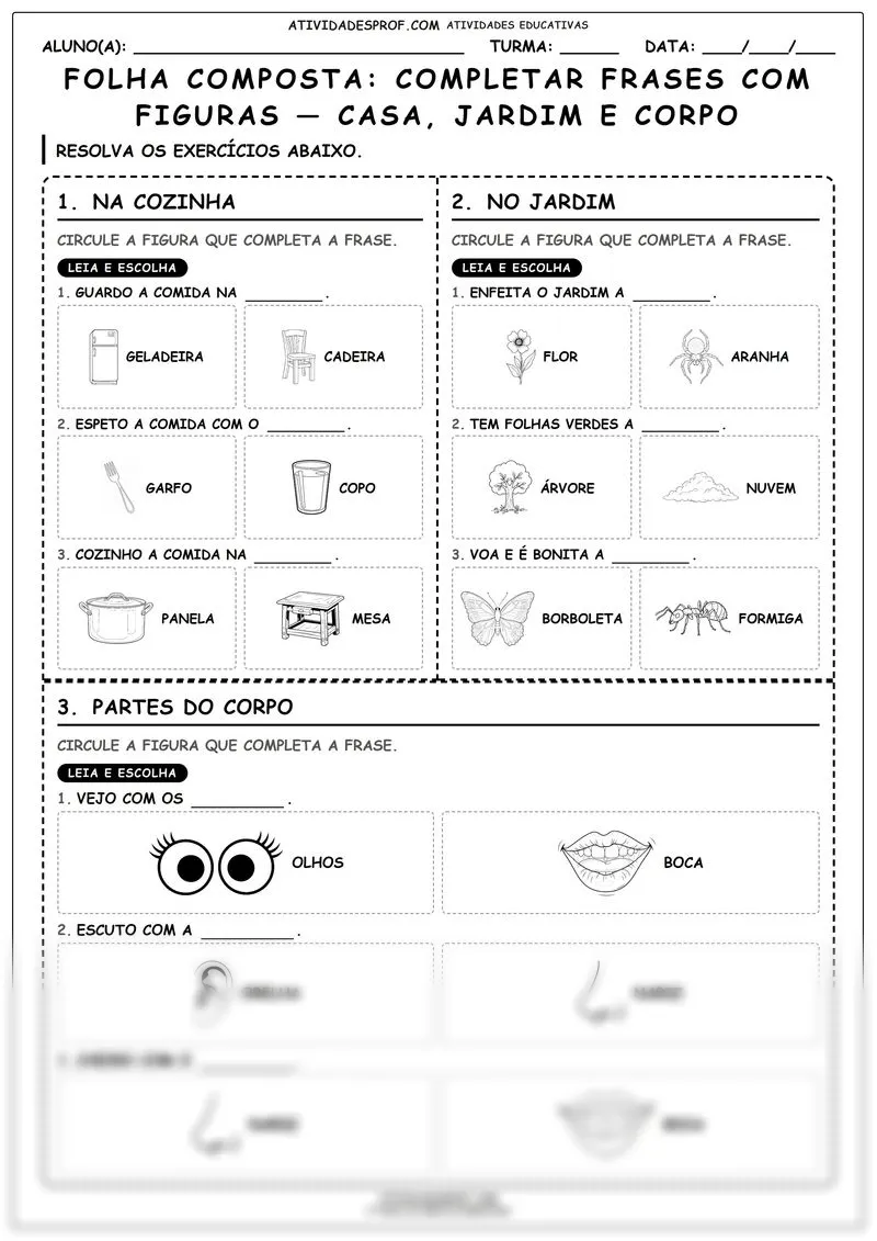 FOLHA COMPOSTA: COMPLETAR FRASES COM FIGURAS — CASA, JARDIM E CORPO