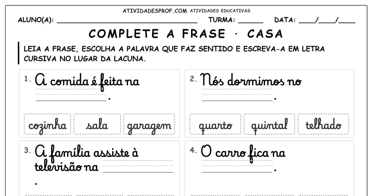 Complete a frase · casa