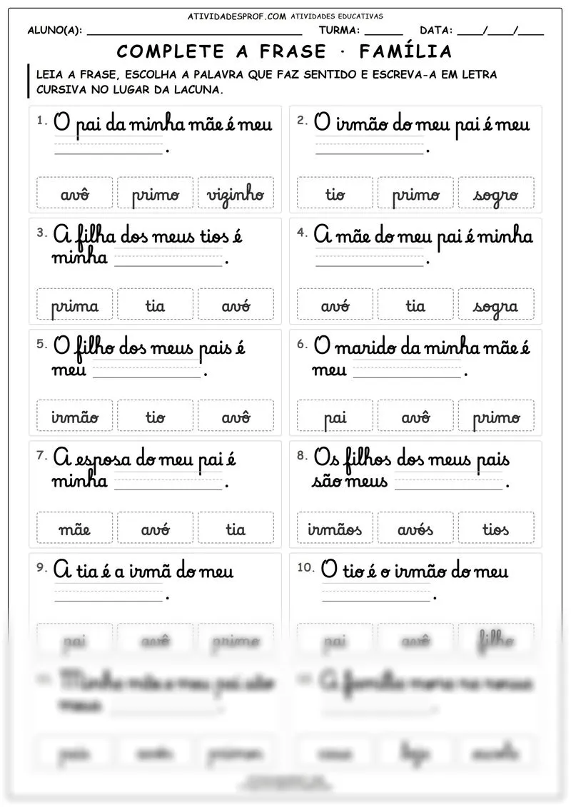 Complete a frase · família