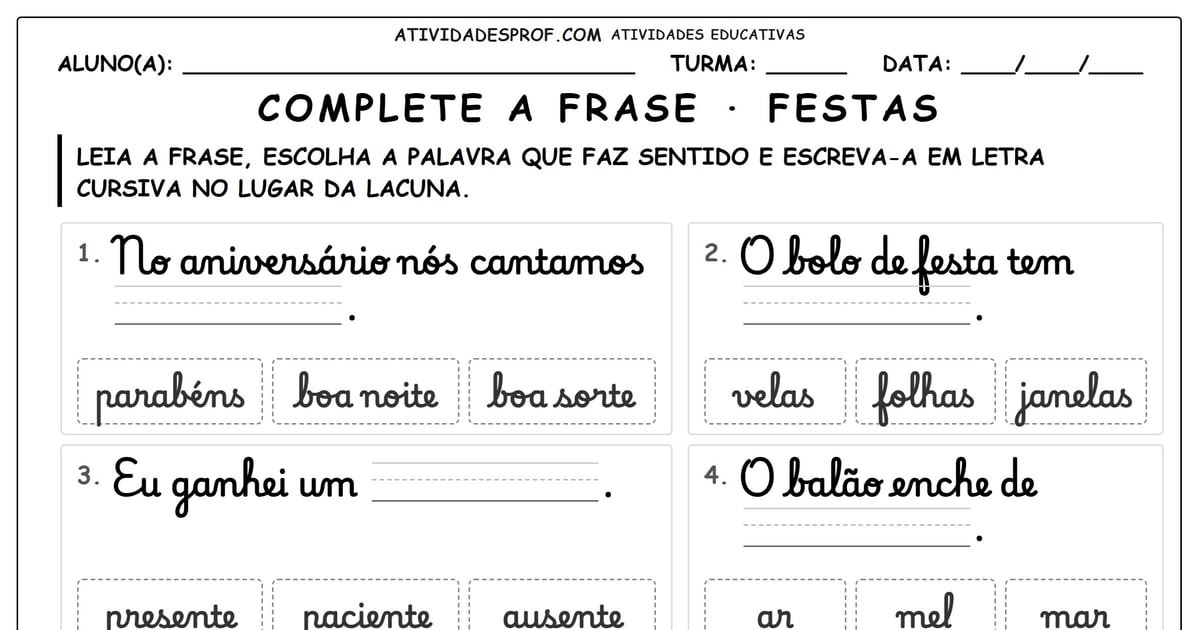 Complete a frase · festas
