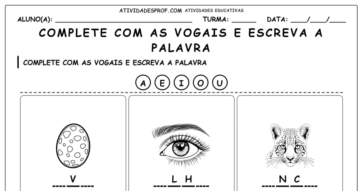 Complete com as vogais e escreva a palavra