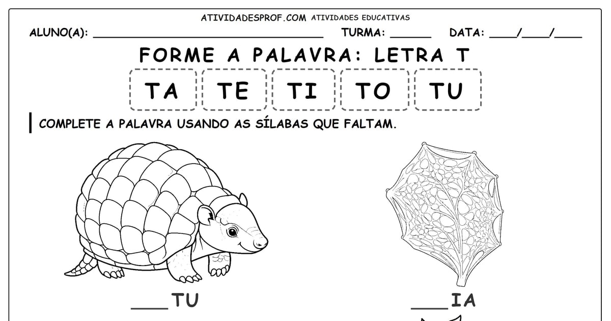 Forme a palavra: Letra T