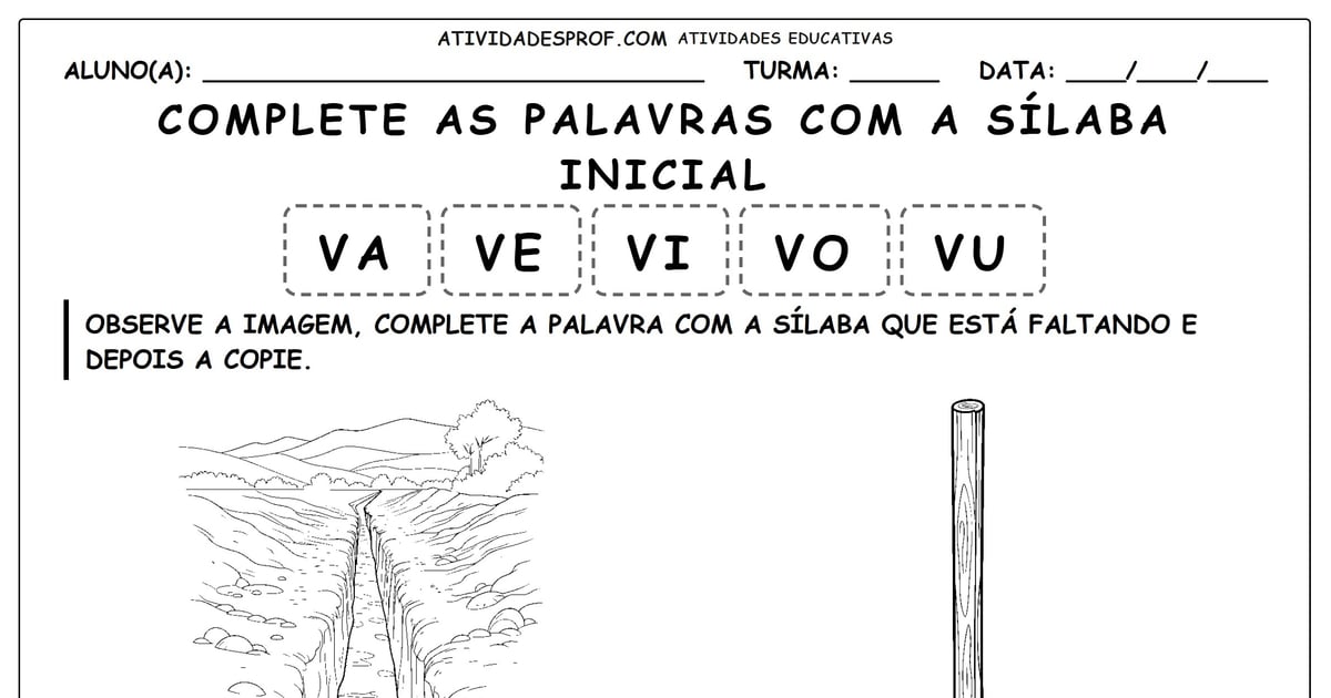 Complete as palavras com a sílaba inicial