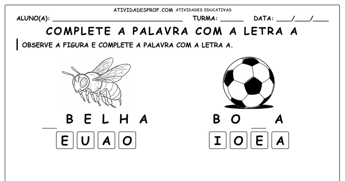 Complete a palavra com a letra a