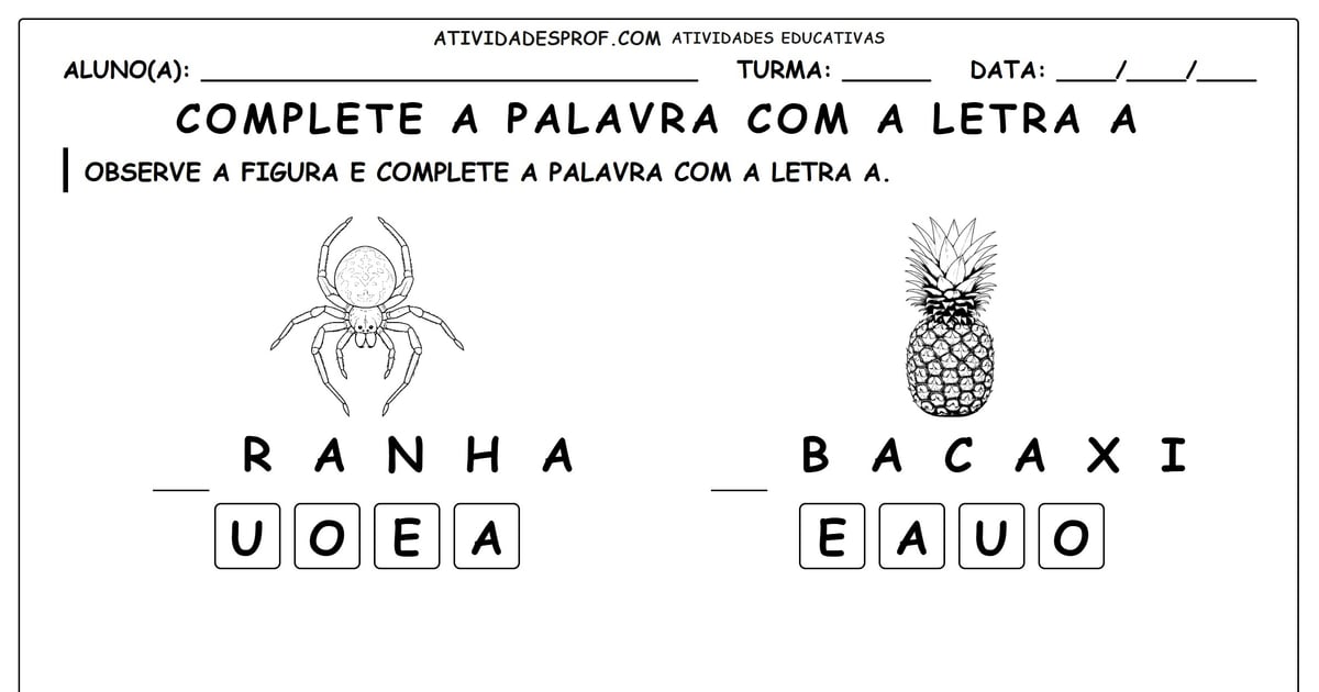 Complete a palavra com a letra a