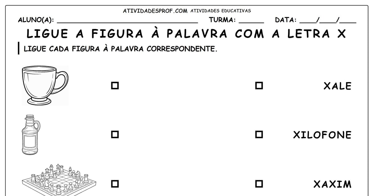 Ligue a figura à palavra com a letra X